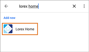 search for lorex home, then tap