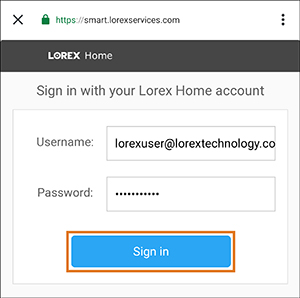 sign in using email address and password for lorex home app